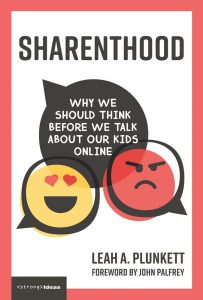 Sharenthood: Why We Should Think before We Talk about Our Kids Online